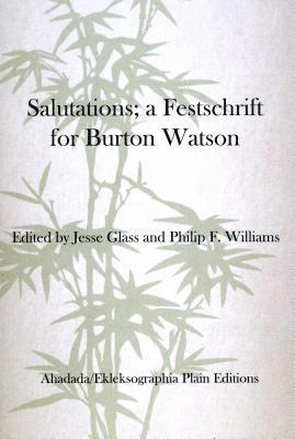 bokomslag Salutations; a Festschrift for Burton Watson