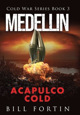 bokomslag Medellin Acapulco Cold