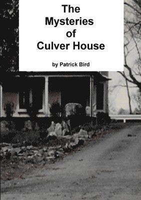 The Mysteries of Culver House 1