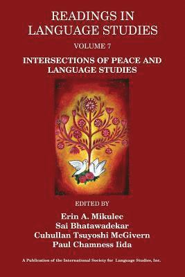 Erin A. Mikulec, Sai Bhatawadekar, Cuhullan Tsuyoshi McGivern, Paul Chamness Iida, Erin A Mikulec - Intersections of Peace and Language Studies, Häftad