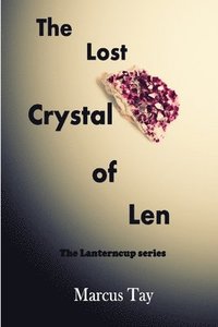 bokomslag The Lost Crystal of Len