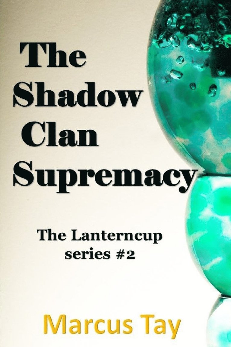 The Shadow Clan Supremacy 1