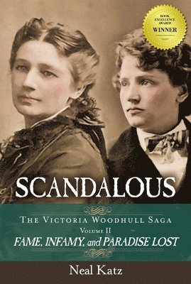 bokomslag Scandalous, the Victoria Woodhull Saga, Volume Two