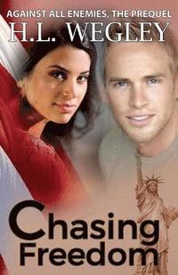 bokomslag Chasing Freedom: The Prequel