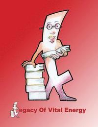 bokomslag Legacy of Vital Energy