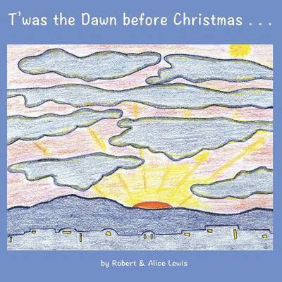 T'was the Dawn before Christmas 1