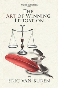 bokomslag The Art of Winning Litigation