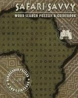 bokomslag Safari Savvy: Word Search Puzzles & Guidebook