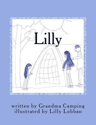 Ellen Pendleton, Grandma Camping - Lilly: A True Story, Häftad