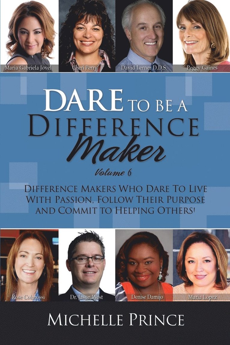 Dare to Be a Difference Maker Volume 6