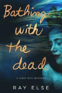 Else - Bathing with the Dead, Häftad