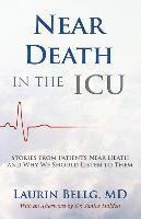 Near Death in the ICU 1