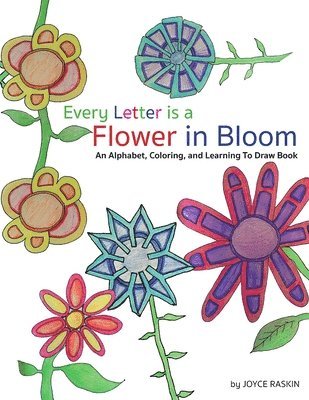 Every Letter is a Flower in Bloom 1