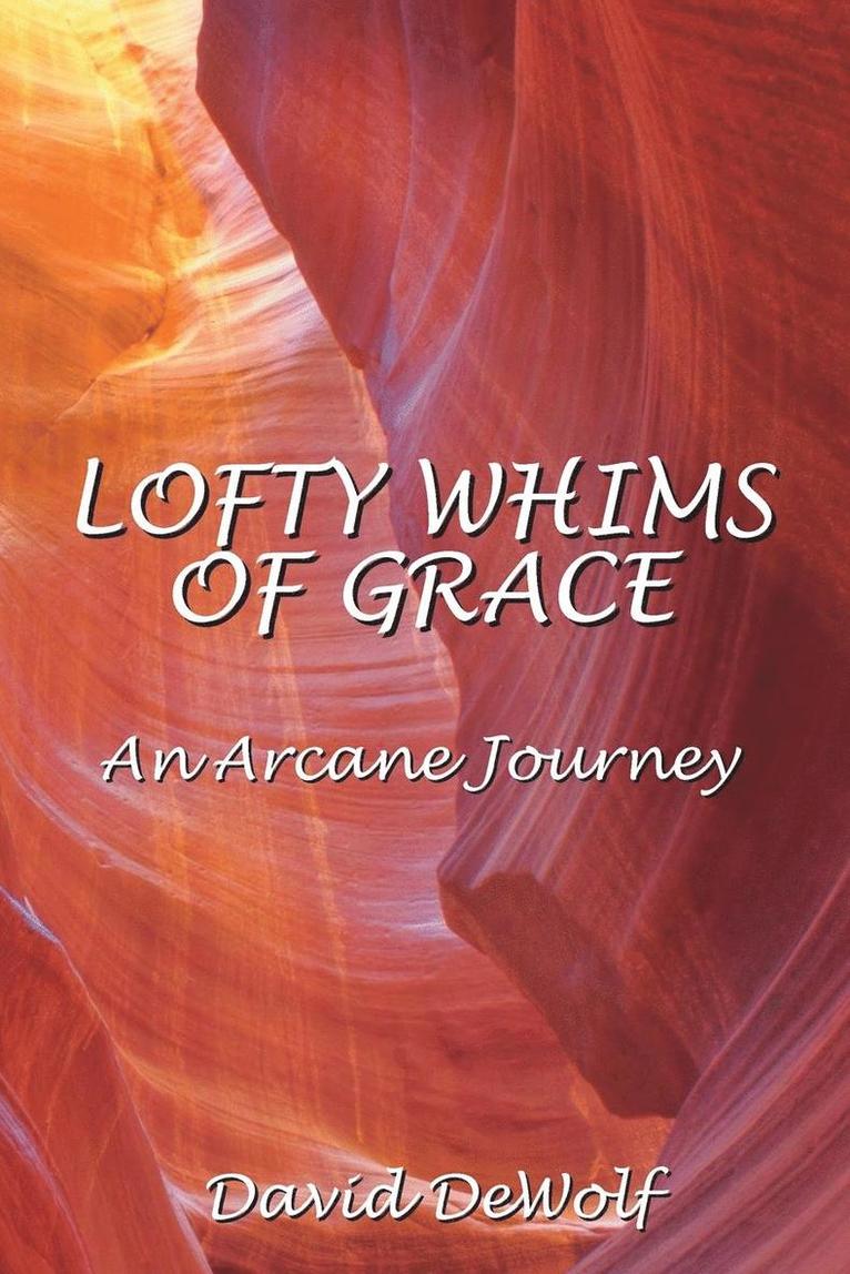 Lofty Whims Of Grace 1