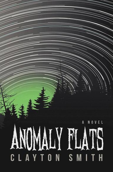 Clayton Smith - Anomaly Flats, Häftad