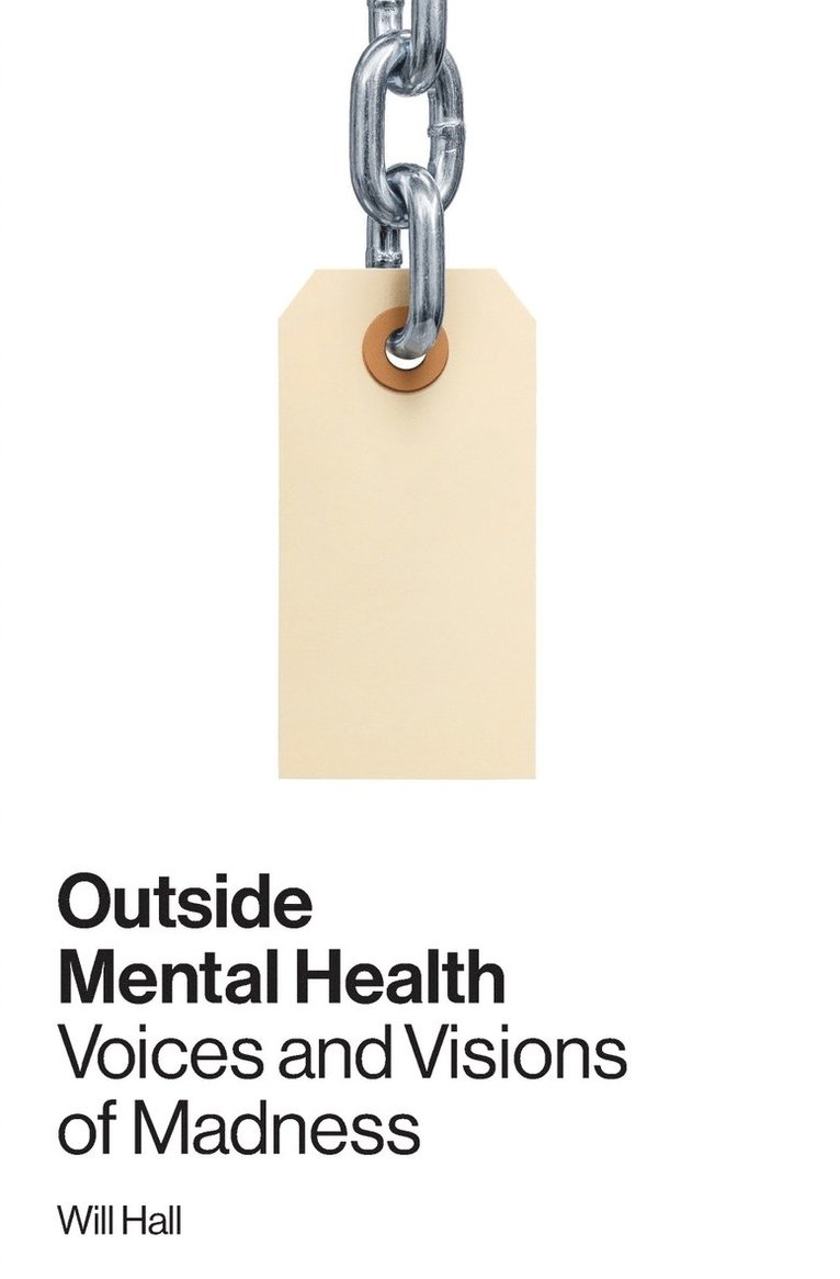 Will Hall - Outside Mental Health, Häftad