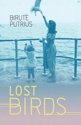 Birute Putrius - Lost Birds, Häftad