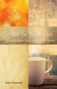 bokomslag The Day the Milk Spilled