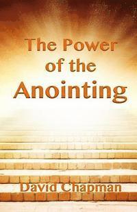 The Power of the Anointing 1