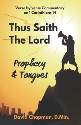 Thus Saith The Lord: Prophecy & Tongues 1