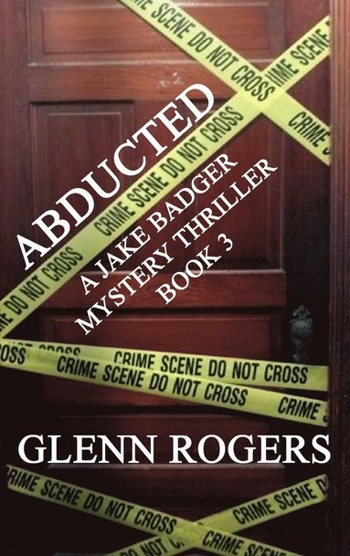 Glenn Rogers - Abducted, Inbunden