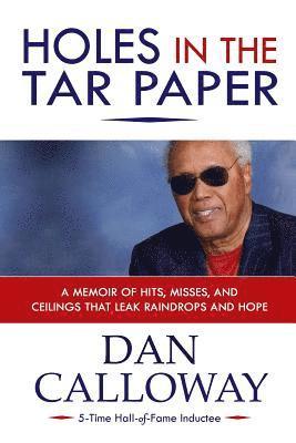 Holes in the Tar Paper