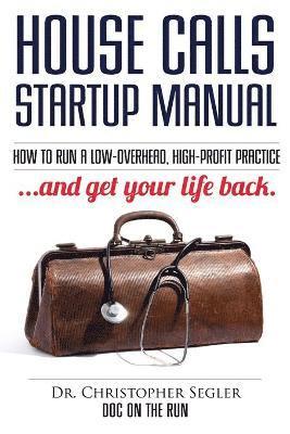 House Calls Startup Manual 1