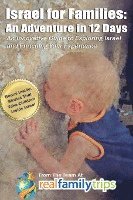 bokomslag Israel for Families: An Adventure in 12 Days: An Innovative Guide to Exploring Israel and Enriching Your Experience