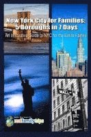 bokomslag New York City for Families: 5 Boroughs in 7 Days: An Innovative Guide to NYC for the Entire Family