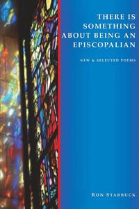 bokomslag There Is Something About Being An Episcopalian