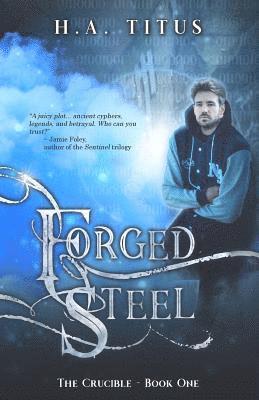 Forged Steel: The Crucible, Book 1 1