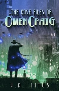 bokomslag The Case Files of Owan Craig