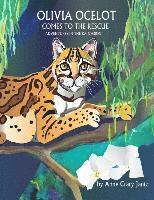 bokomslag Olivia Ocelot Comes to the Rescue: Adventures in the Rainforest