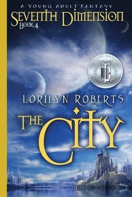 bokomslag Seventh Dimension - The City: A Young Adult Fantasy