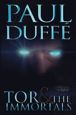 Paul Duffe - Tor & The Immortals, Häftad
