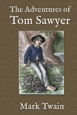 bokomslag The Adventures of Tom Sawyer