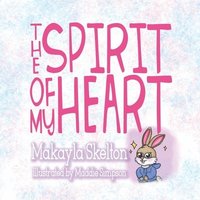 bokomslag Spirit of My Heart