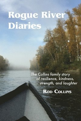 Rogue River Diaries 1