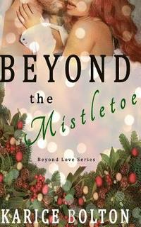 bokomslag Beyond the Mistletoe