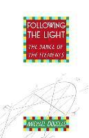 Michael Douglas - Following the Light: the Dance of the Elements, Häftad