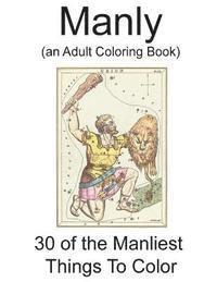 bokomslag Manly: (an Adult Coloring Book)