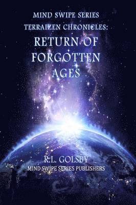 R L Golsby, R. L. Golsby, R.L. Golsby - MInd Swipe Series Terraizen Chronicles, Häftad