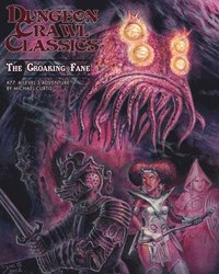 bokomslag Dungeon Crawl Classics #77: The Croaking Fane