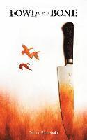 Fowl to the Bone 1