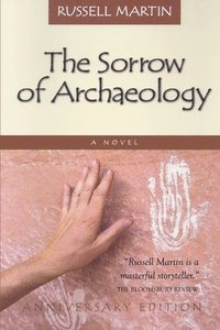bokomslag The Sorrow of Archaeology