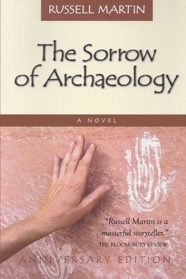 Russell Martin - Sorrow of Archaeology, Häftad