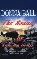 Donna Ball - The Sound of Running Horses, Häftad