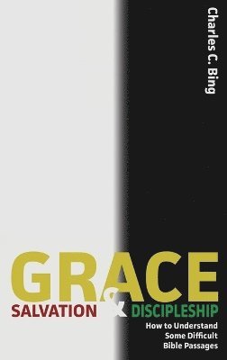 bokomslag Grace, Salvation, and Discipleship