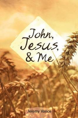 John, Jesus, and Me 1