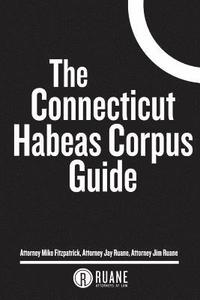 bokomslag The Connecticut Habeas Corpus Guide